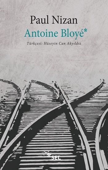 Antoine Bloye - Sel Yayıncılık Kitap