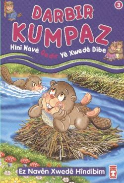 Darbir Kumpaz - Hini Nave Qedir Ye Xwede Dibe - Timaş Çocuk Kitap