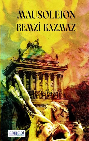 Mausoleion – Remzi Kazmaz – Favori Yayınları – kitap kapağı