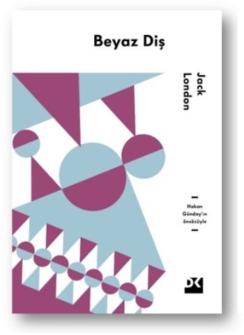 Beyaz Diş – Jack London – Doğan Kitap – kitap kapağı