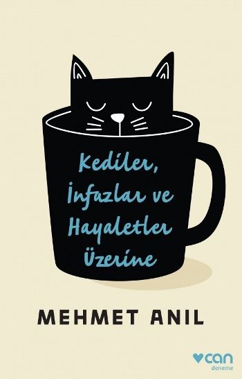 Kediler İnfazlar ve Hayaletler Üzerine - Can Yayınları Kitap