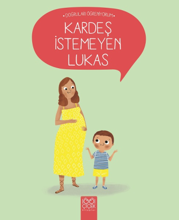 Kardeş İstemeyen Lukas – Nadine Brun Cosme – 1001 Çiçek Kitaplar – kitap kapağı