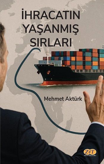 İhracatın Yaşanmış Sırları - Zet Yayınları Kitap