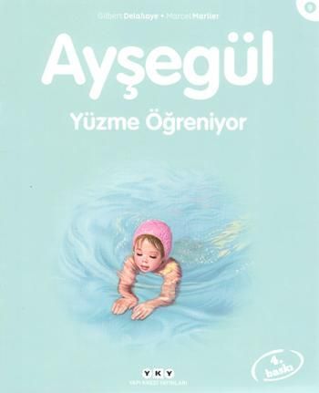 Ayşegül 09 - Yüzme Öğreniyor - Yapı Kredi Yayınları Kitap