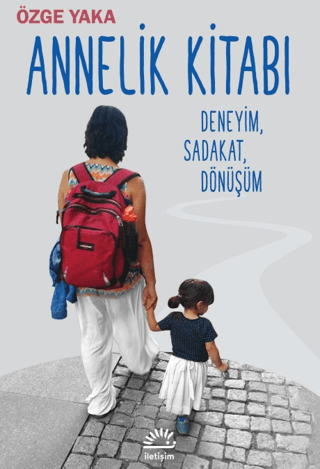 Annelik Kitabı - İletişim Yayınları Kitap