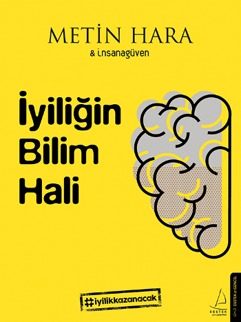 İyiliğin Bilim Hali – Metin Hara – Destek Yayınları – kitap kapağı