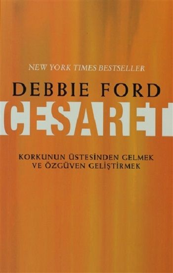Cesaret – Debbie Ford – Butik Yayınları – kitap kapağı