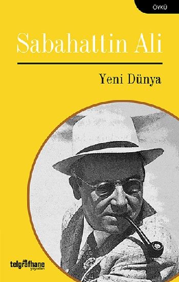 Yeni Dünya – Sabahattin Ali – Telgrafhane Yayınları – kitap kapağı