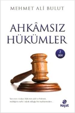 Ahkamsız Hükümler - Hayat Yayınları Kitap