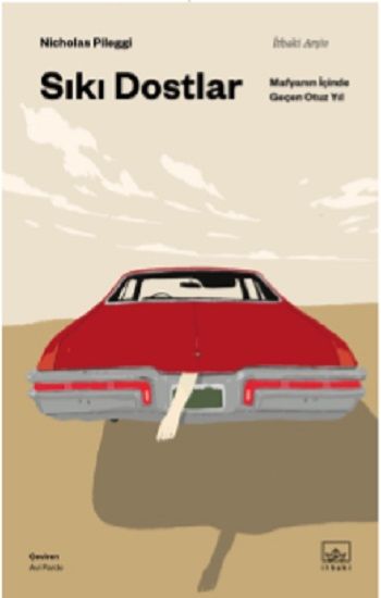 Sıkı Dostlar – Nicholas Pileggi – İthaki Yayınları – kitap kapağı