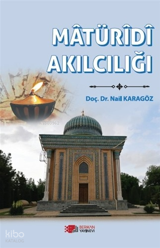 Maturidi Akılcılığı - Berikan Yayınları Kitap