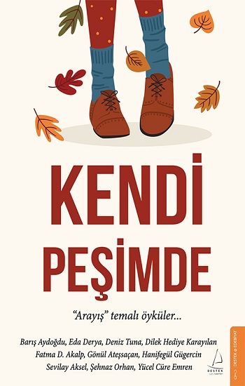 Kendi Peşimde - Destek Yayınları Kitap