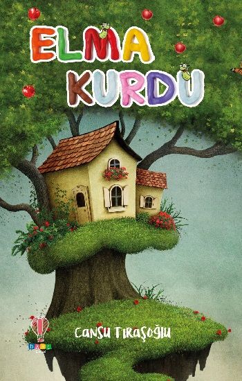 Elma Kurdu – Cansu Tıraşoğlu – Dahi Çocuk Yayınları – kitap kapağı