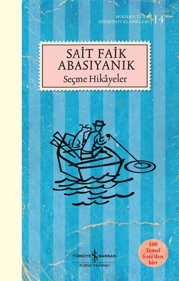 Seçme Hikayeler – Sait Faik Abasıyanık – İş Bankası Kültür Yayınları – kitap kapağı