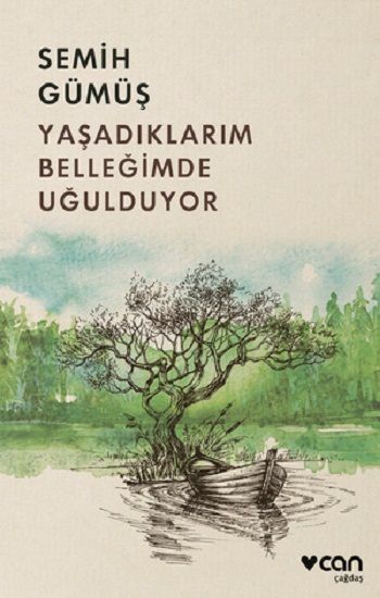 Yaşadıklarım Belleğimde Uğulduyor - Can Yayınları Kitap