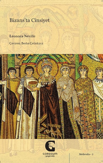 Bizans’ta Cinsiyet - Gordium Yayıncılık Kitap