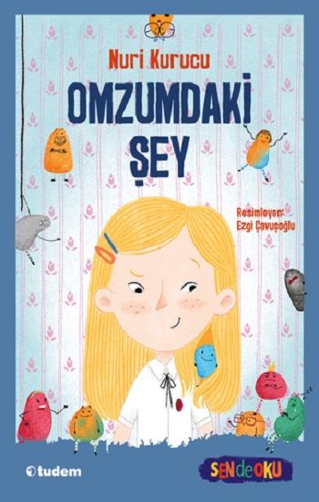 Omzumdaki Şey - Tudem Yayınları Kitap