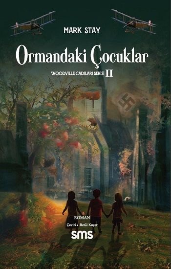 Ormandaki Çocuklar – Mark Stay – Sms Yayınları – kitap kapağı