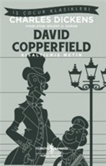 David Copperfield (Kısaltılmış Metin) – Charles Dickens – İş Bankası Kültür Yayınları – kitap kapağı