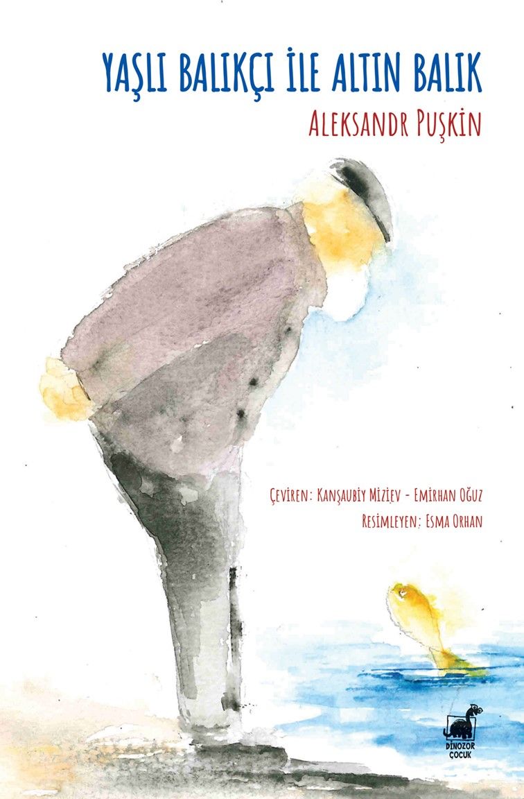 Yaşlı Balıkçı ile Altın Balık - Dinozor Çocuk Kitap