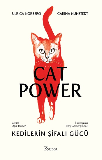 Cat Power: Kedilerin Şifalı Gücü (Fleksi Kapak) - Koridor Yayıncılık Kitap