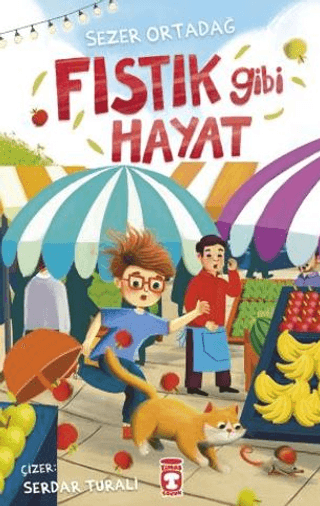 Fıstık Gibi Hayat - Timaş Çocuk Kitap