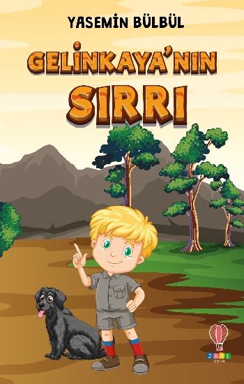 Gelinkaya’nın Sırrı – Yasemin Bülbül – Dahi Çocuk Yayınları – kitap kapağı