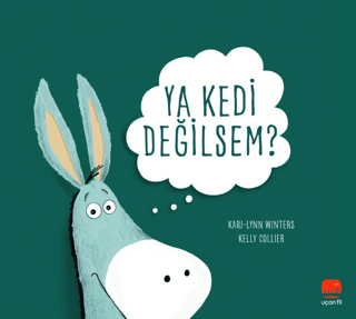 Ya Kedi Değilsem? - Uçan Fil Yayınları Kitap