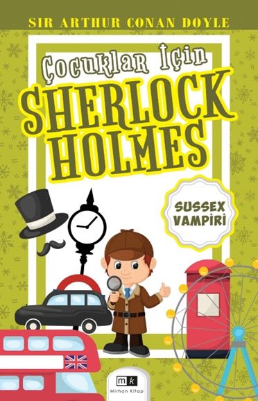 Çocuklar İçin Sherlock Holmes – Sir Arthur Conan Doyle – Mirhan Kitap – kitap kapağı