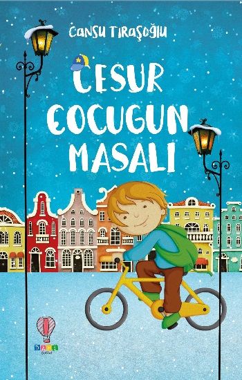 Cesur Çocuğun Masalı - Dahi Çocuk Yayınları Kitap