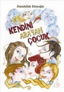 Kendini Arayan Çocuk - Tudem Yayınları Kitap