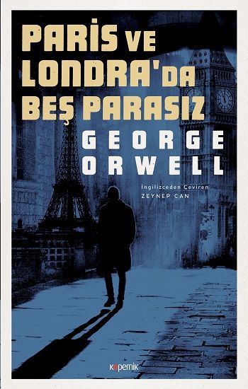 Paris ve Londra'da Beş Parasız – George Orwell – Kopernik Kitap – kitap kapağı