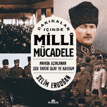 Dakikalar İçinde Milli Mücadele - Kronik Kitap Kitap