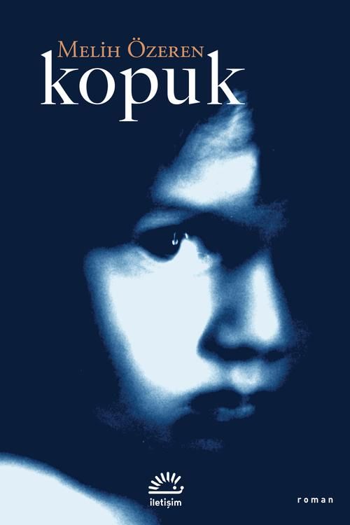Kopuk – Melih Özeren – İletişim Yayınları – kitap kapağı