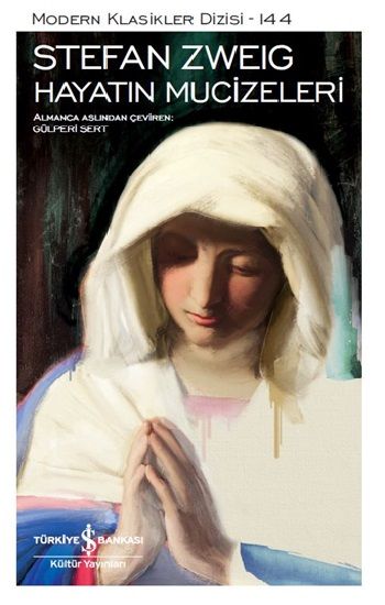 Hayatın Mucizeleri – Stefan Zweig – İş Bankası Kültür Yayınları – kitap kapağı