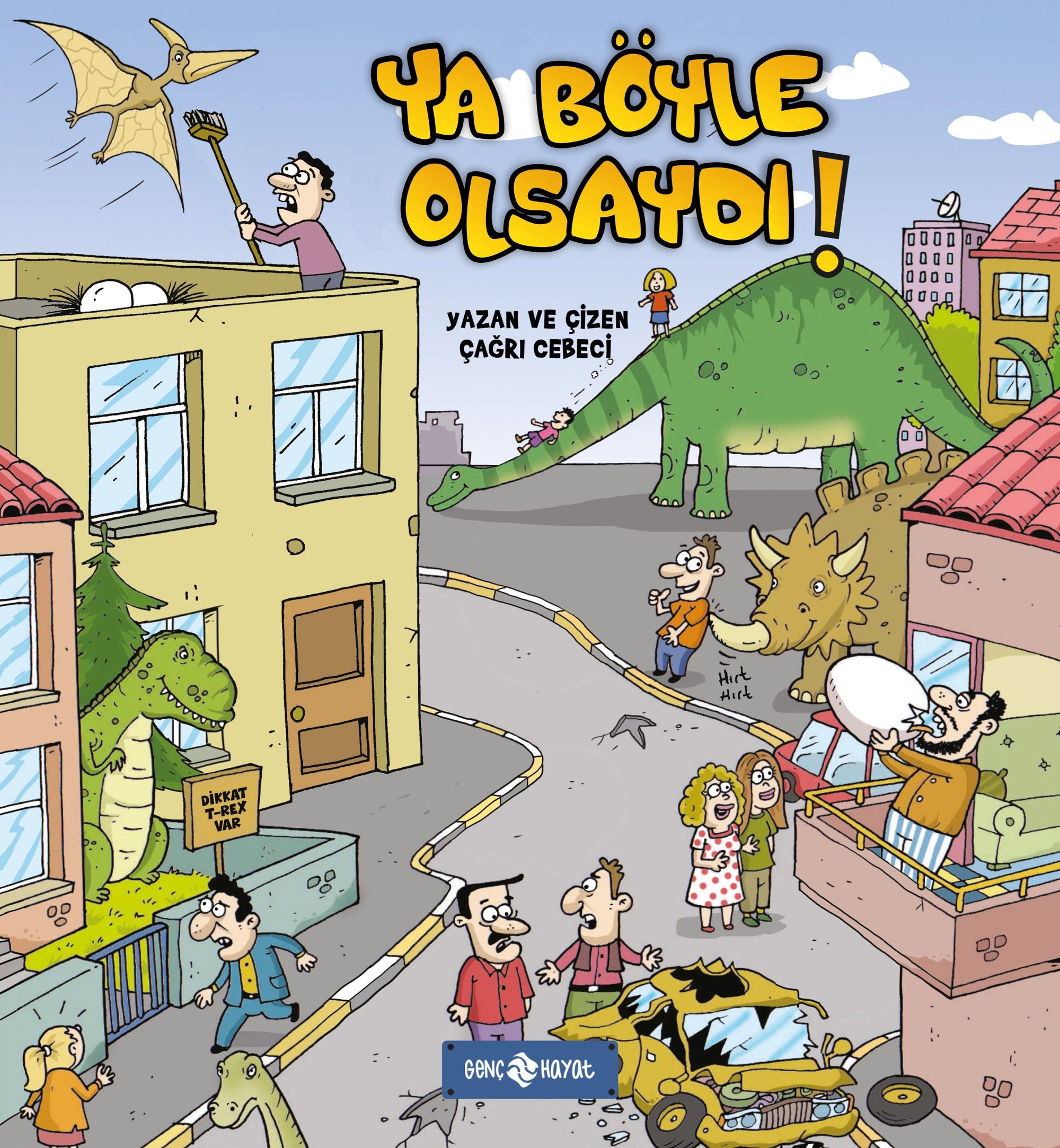 Ya Böyle Olsaydı ! – Çağrı Cebeci – Genç Hayat – kitap kapağı