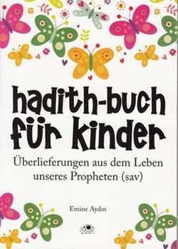Hadith-Buch Für Kinder - Çocuklar İçin Hadis Kitabı (Almanca) - Uğurböceği Yayınları Kitap