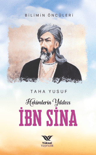 Hekimlerin Yıldızı İbn Sina - Yüksel Yayıncılık Kitap