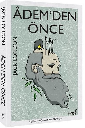 Adem'den Önce – Jack London – İndigo Kitap – kitap kapağı