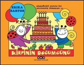 Uğurböceği Serisi 20 - Kirpinin Doğum Günü - Yapı Kredi Yayınları Kitap