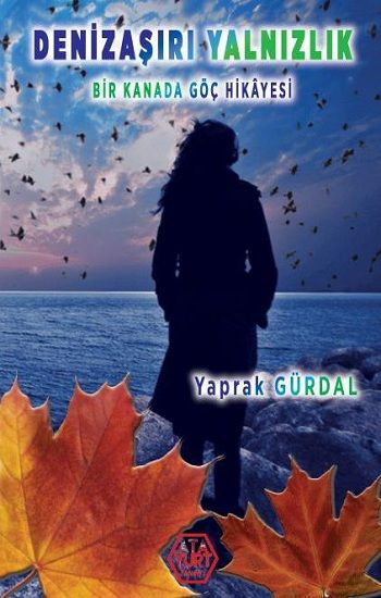 Denizaşırı Yalnızlık – Yaprak Gürdal – Atayurt Yayınları – kitap kapağı