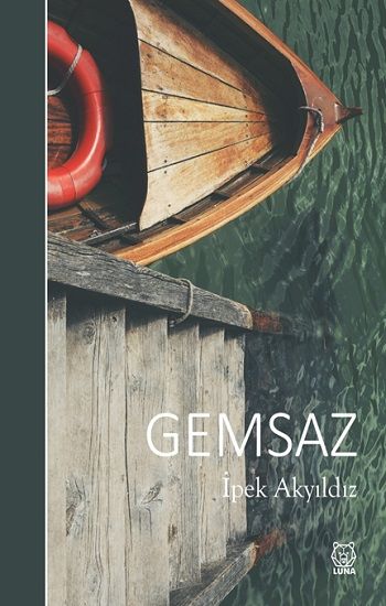 Gemsaz – İpek Akyıldız – Luna Yayınları – kitap kapağı