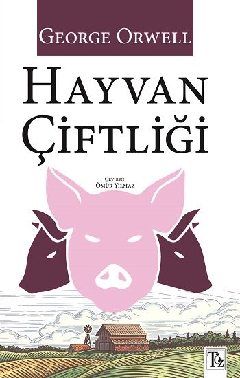 Hayvan Çiftliği – George Orwell – Töz Yayınları – kitap kapağı