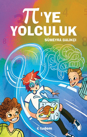 Pi’ye Yolculuk - Tudem Yayınları Kitap