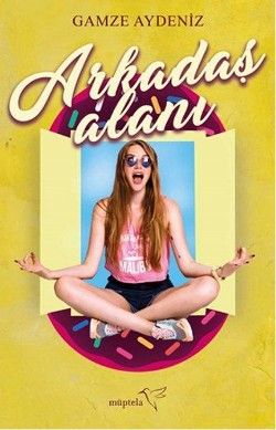 Arkadaş Alanı - Müptela Yayınevi Kitap