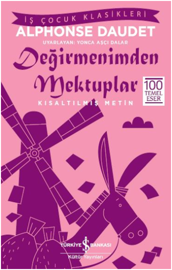 Değirmenimden Mektuplar (Kısaltılmış Metin) – Alphonse Daudet – İş Bankası Kültür Yayınları – kitap kapağı