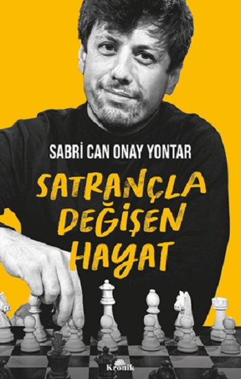 Satrançla Değişen Hayat - Kronik Kitap Kitap