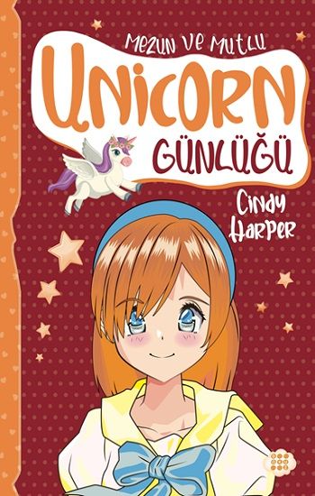 Unicorn Günlüğü 10 - Mezun Ve Mutlu - Dokuz Yayınları Kitap