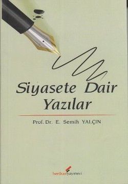 Siyasete Dair Yazılar - Berikan Yayınları Kitap