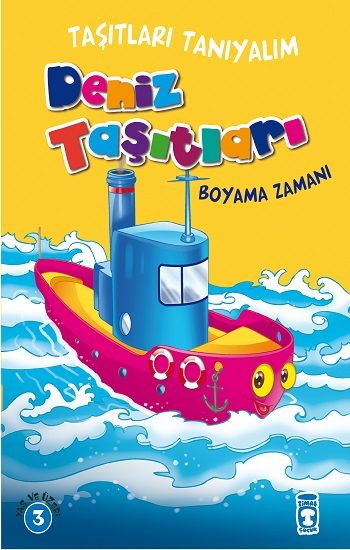 Taşıtları Tanıyalım - Deniz Taşıtları – Kolektif – Timaş Çocuk – kitap kapağı